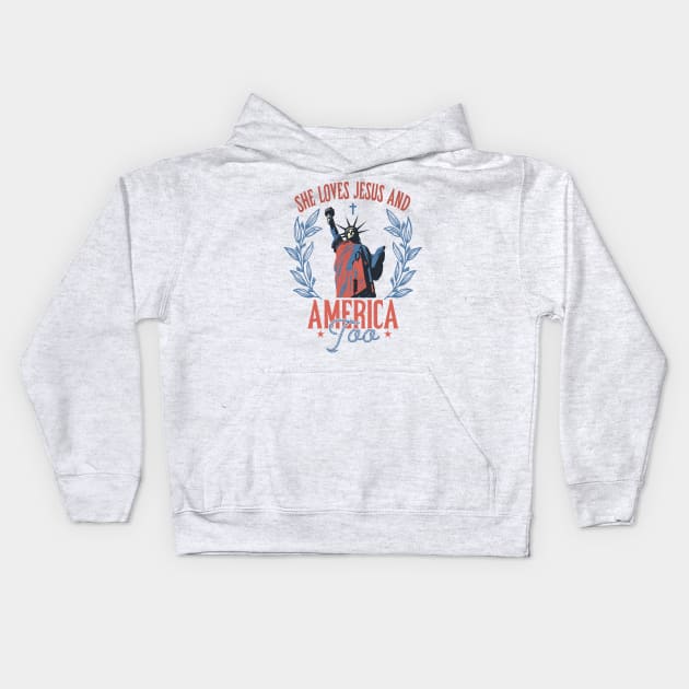 She Loves Jesus And America Too, Independence Day, Christian 4th of July, Jesus Lover America Kids Hoodie by CrosbyD
